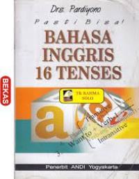 Image of Pasti bisa bahasa inggris 16 tenses