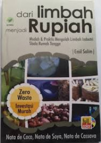 Image of Dari Limbah Menjadi Rupiah : Mudah dan Praktis Mengolah Limbah Industri Skala Rumah Tangga