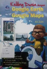 Image of Keliling Dunia dengan Google Earth + Google Maps