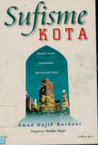Image of Sufisme Kota: Berpikir Jernih Menemukan Spiritualitas Positif